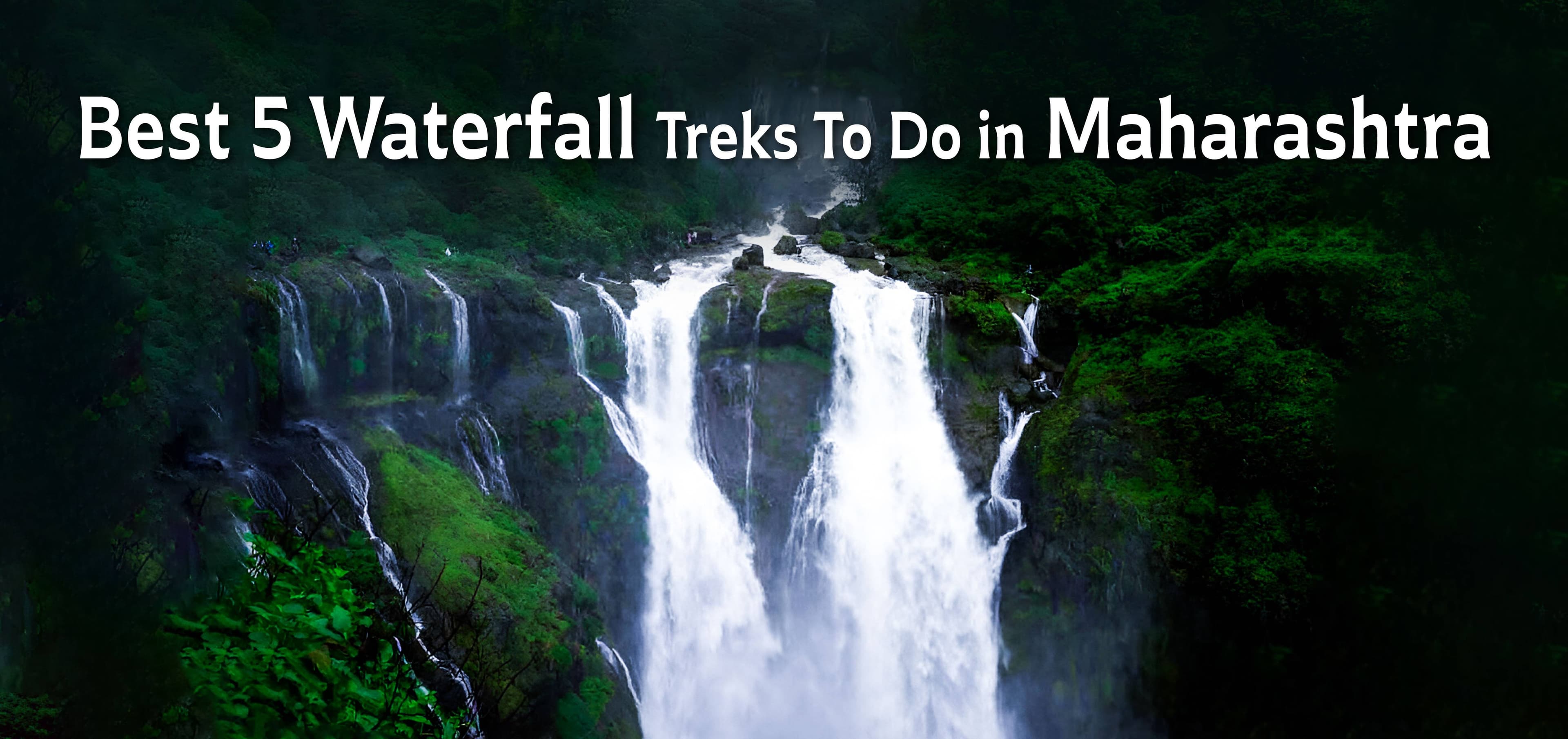 Best 5 Waterfall Treks To Do In Maharashtra